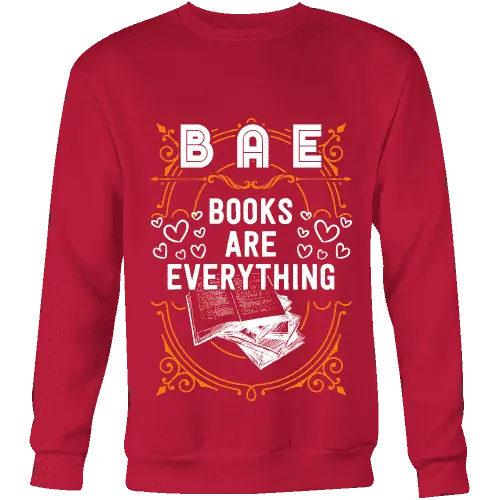 BAE, Books Are Everything Sweatshirt